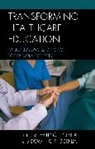 Philip C Scibilia Scibilia, Philip C. Scibilia, Philip C. Scibilia Scibilia, Dominic P Scibilia, Dominic P. Scibilia, Philip C. Scibilia - Transforming Healthcare Education