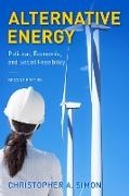 Christopher A Simon, Christopher A. Simon - Alternative Energy Political, Economic, and Social Feasibility