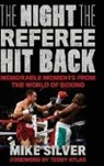 Mike Silver - Night the Referee Hit Back