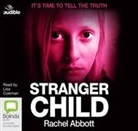 Rachel Abbott - Stranger Child (Audio book)