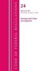 Office Of The Federal Register (U S, Office of the Federal Register (U S ), Office Of The Federal Register (U. S., Office Of The Federal Register (U.S.) - Code of Federal Regulations, Title 24 Housing and Urban Development