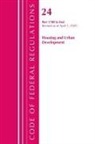 Office Of The Federal Register (U S, Office of the Federal Register (U S ), Office Of The Federal Register (U. S., Office Of The Federal Register (U.S.) - Code of Federal Regulations, Title 24 Housing and Urban Development