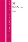 Office Of The Federal Register (U S, Office Of The Federal Register (U S ), Office Of The Federal Register (U.S.) - Code of Federal Regulations, Title 25 Indians 1 299, Revised As of