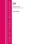 Office Of The Federal Register (U S, Office Of The Federal Register (U S ), Office Of The Federal Register (U. S., Office Of The Federal Register (U.S.) - Code of Federal Regulations, Title 29 Labor;osha 900 1899, Revised