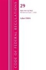 Office Of The Federal Register (U S, Office Of The Federal Register (U S ), Office Of The Federal Register (U. S., Office Of The Federal Register (U.S.) - Code of Federal Regulations, Title 29 Labor;osha 1911 1925, Revised