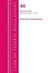 Office Of The Federal Register (U S, Office Of The Federal Register (U. S., Office Of The Federal Register (U.S.) - Code of Federal Regulations, Title 40 Protection of the Environment