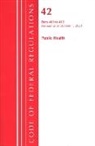 Office Of The Federal Register (U S, Office of the Federal Register (U S ), Office Of The Federal Register (U.S.) - Code of Federal Regulations, Title 42 Public Health 400 413, Revised