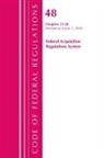 Office Of The Federal Register (U S, Office Of The Federal Register (U S ), Office Of The Federal Register (U. S., Office Of The Federal Register (U.S.) - Code of Federal Regulations, Title 48 Federal Acquisition