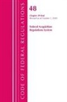 Office Of The Federal Register (U S, Office Of The Federal Register (U S ), Office Of The Federal Register (U. S., Office Of The Federal Register (U.S.) - Code of Federal Regulations, Title 48 Federal Acquisition