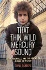 Daryl Sanders - That Thin, Wild Mercury Sound