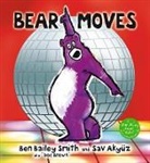 Sav Akyus, Ben Bailey Smith, Smith Ben Bailey, Sav Akyuz, Akyuz Sav - Bear Moves