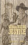 Justin Joyce - Gunslinging Justice