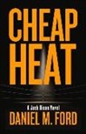 Daniel M Ford, Daniel M. Ford - Cheap Heat