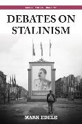 Mark Edele,  Edele Mark - Debates on Stalinism