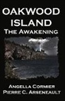 Pierre C Arseneault, Pierre C. Arseneault, Angella Cormier - Oakwood Island
