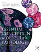 William B. Coleman, William B Coleman, William B. Coleman, William B. (Executive Officer Coleman, William B. (Professor Coleman, Gregory J. Tsongalis... - Essential Concepts in Molecular Pathology