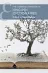 Sarah (University of Oxford) Ogilvie, Sarah Ogilvie, Sarah (University of Oxford) Ogilvie - Cambridge Companion to English Dictionaries