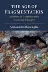 Alessandro Roncaglia, Alessandro (Universita Degli Studi DI R Roncaglia, Alessandro (Universita degli Studi di Roma 'La Sapienza' Roncaglia - Age of Fragmentation