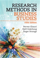 Pervez Ghauri, Pervez (University of Birmingham) Ghauri, Pervez (University of Birmingham) Gronhaug Ghauri, Ghauri Pervez, Kjell Gronhaug, Kjell (Norwegian School of Economics and Business Administration Gronhaug... - Research Methods in Business Studies