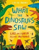 Fatti Burke, Burke Fatti, Fatti Burke, Burke Fatti - What the Dinosaurs Saw