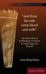 Anna Rogozhina - The Martyrdom of St Philotheus of Antioch in Coptic Egypt and Beyond