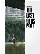 Naughty Dog, Naughty Dog, Naughty Dog - The Art of the Last of Us