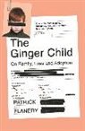 Patrick Flanery, Patrick (Author) Flanery - The Ginger Child