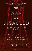 Ellen Clifford - The War on Disabled People - Capitalism, Welfare and the Making of a Human Catastrophe