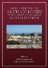 Anna Kouremenos, Anna Kouremenos, Jody Michael Gordon - Mediterranean Archaeologies of Insularity in an Age of Globalization