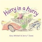 Jerry Jones, Jerry T Jones, Jerry T. Jones, Gary Mitchell - Harry in a Hurry