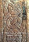 Adam Parsons, John Zant - St Michael's Church, Workington: Excavation of an Early Medieval Cemetery