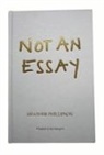 Heather Phillipson - Not an Essay