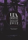 Nathan Hamilton, Andrew Miller, Henry Sutton, UEA Students, Nathan Hamilton, Rachel Hore... - UEA Creative Writing Anthology 2012