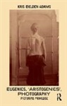 Kris Belden-Adams, Kris (University of Mississippi Belden-Adams - Eugenics, ''Aristogenics'', Photography