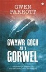 Gwen Parrott - Gwawr Goch Ar Y Gorwel