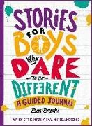 Ben Brooks, Quinton Winter - Stories for Boys Who Dare to be Different Journal