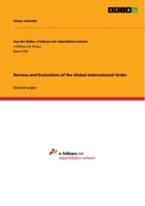 Simon Valentin - Review and Evaluation of the Global International Order