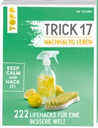 Ina Volkmer - Trick 17 - Nachhaltig leben