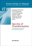 Juliane Engel, Victoria Flasche, Viktoria Flasche, Benjamin Jörissen, Leopold Klepacki, Tanja Klepacki... - Spectra of Transformation