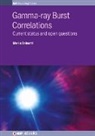 Dainotti, Dr Maria (Stanford University) Dainotti, Maria Dainotti - Gamma-ray Burst Correlations