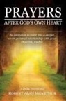 Robert Alan McArthur - Prayers After God's Own Heart