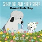 Eric Barclay, Barclay Eric, Eric Barclay, Barclay Eric - Sheep Dog and Sheep Sheep: Baaad Hair Day