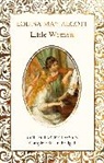 Louisa May Alcott, Louisa May Alcott - Little Women