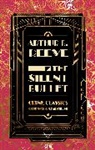 Arthur B. Reeve, Arthur B. Reeve - Silent Bullet