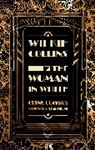 W. Collins, Wilke Collins, Wilkie Collins - Woman in White