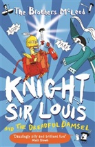 Greg McLeod, Myles McLeod, The Brothers McLeod - Knight Sir Louis and the Dreadful Damsel