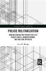 Scott W Phillips, Scott W. Phillips, Scott W. (Suny Phillips, Phillips Scott W. - Police Militarization