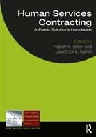 Robert A. (Rutgers Shick, Robert A. Martin Shick, Lawrence Martin, Lawrence L. Martin, Robert A Shick, Robert A. Shick - Human Services Contracting
