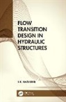 S.K. Mazumder - Flow Transition Design in Hydraulic Structures