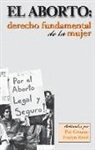Pat Grogan - El Aborto: Derecho Fundamental de la Mujer